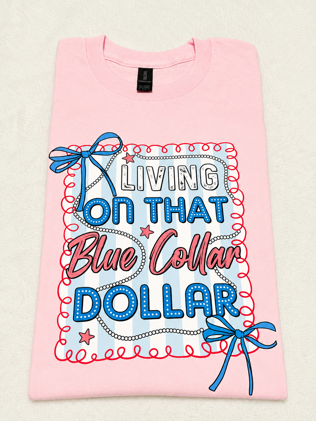 Living on That Blue Collar Dollar Graphic Tee